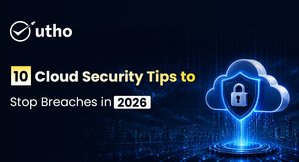 10 Cloud Security Tips to Stop Breaches in 2026