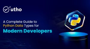 A Complete Guide to Python Data Types for Modern Developers