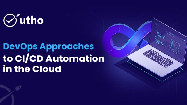 DevOps Approaches to CICD Automation in the Cloud