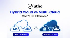 Hybrid Cloud vs Multi-Cloud: What’s the Difference?