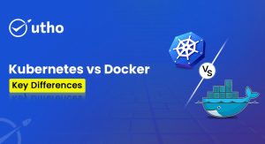Kubernetes vs Docker: Key Differences