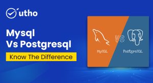 MySQL vs PostgreSQL: Know The Difference