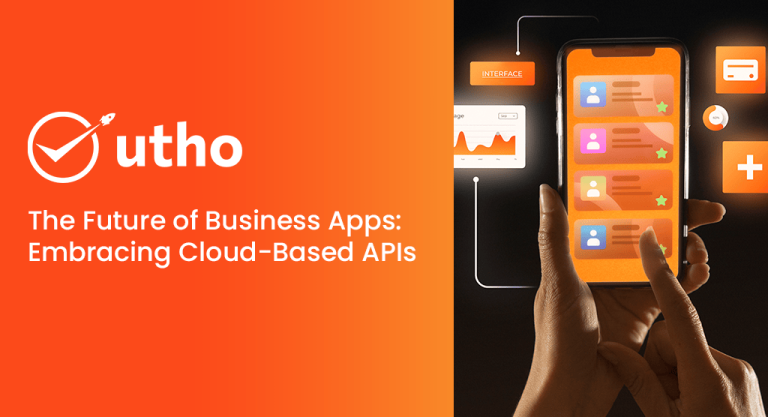 The Future of Business Apps: Embracing Cloud-Based APIs