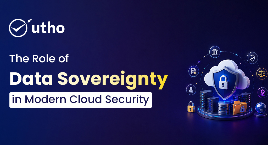 The Role of Data Sovereignty in Modern Cloud Security