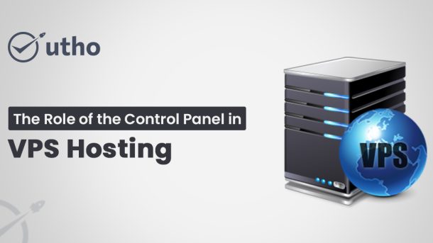 The Role of the Control Panel in VPS Hosting