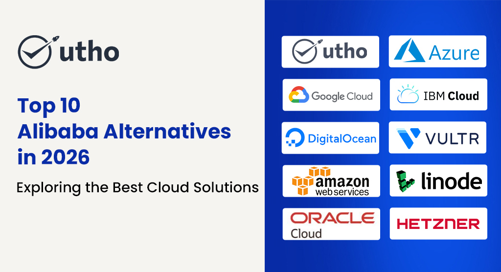 Top 10 Alibaba Alternatives in 2026: Exploring the Best Cloud Solutions
