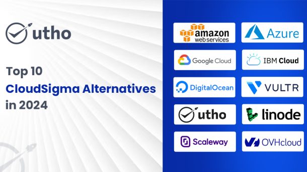 Top 10 CloudSigma Alternatives in 2024