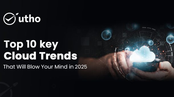 Top 10 Key Cloud Trends That Will Blow Your Mind in 2025