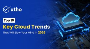 Top 10 Key Cloud Trends That Will Blow Your Mind in 2026
