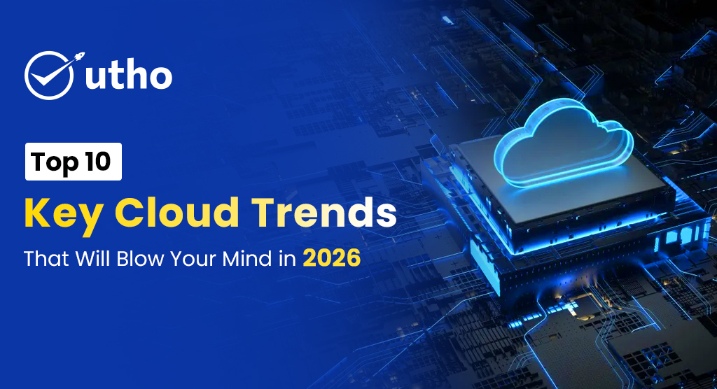 Top 10 Key Cloud Trends That Will Blow Your Mind in 2026