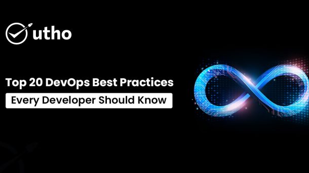 Top 20 DevOps Best Practices Every Developer Should Know