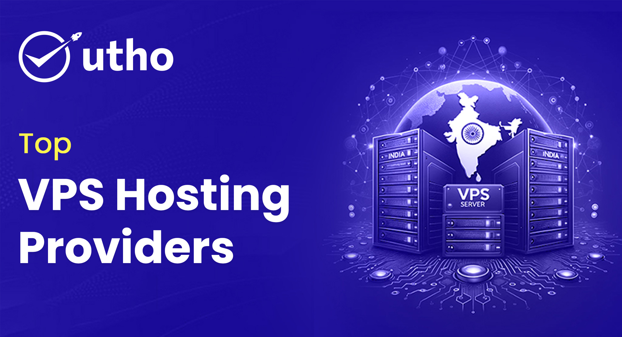 Top 10 VPS Hosting Solution Providers in 2025 - Utho