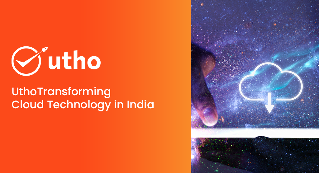 utho Transforming Cloud Technology in India