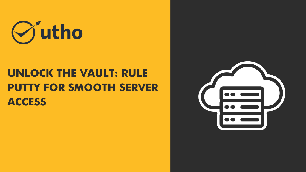 Unlock the Vault: Rule PuTTY for Smooth Server Access