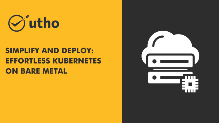 Simplify and Deploy: Effortless Kubernetes on Bare Metal