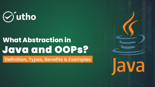 What Abstraction in Java and OOPs