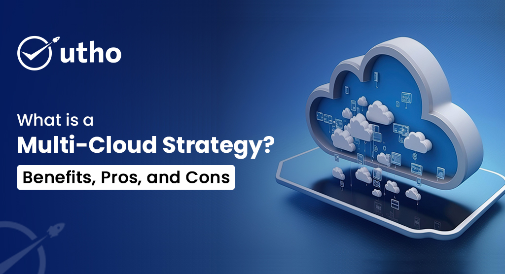 The Rise Of Multi-Cloud Strategies: Pros And Cons Explained: Complete Guide, Features and Details The Rise Of Multi-Cloud Strategies: Pros And Cons Explained: Complete Guide, Features and Details