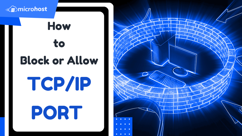 How to Block or Allow TCP/IP Port in Windows Firewall