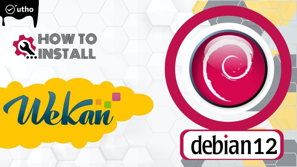 How to Install Wekan on Debian 12