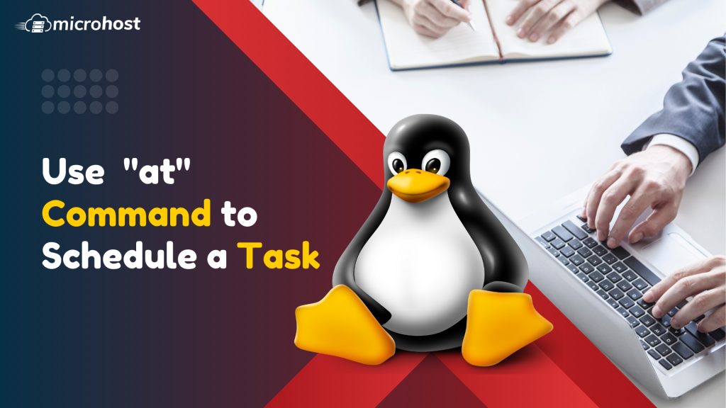 How to Use ‘at’ Command to Schedule a Task in Linux