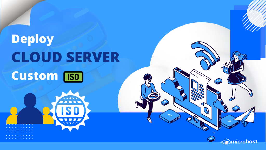 How to deploy a cloud server with custom ISO