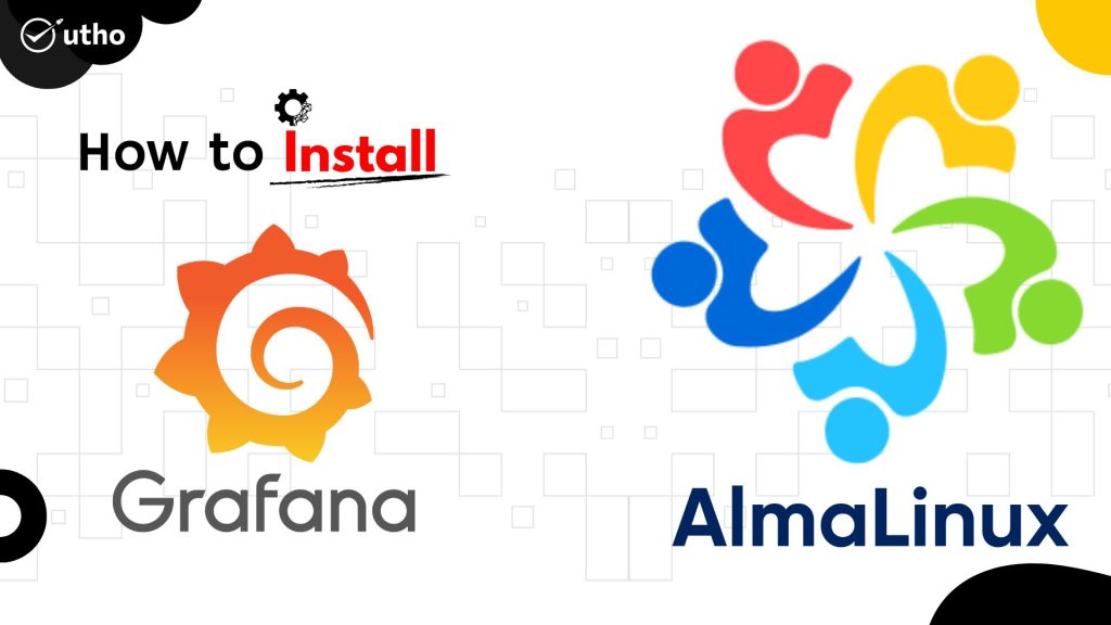 How to install Grafana On Almalinux 8
