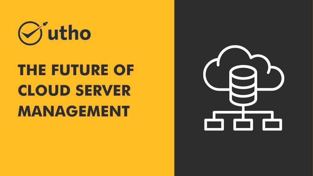 The Future of Cloud Server Management